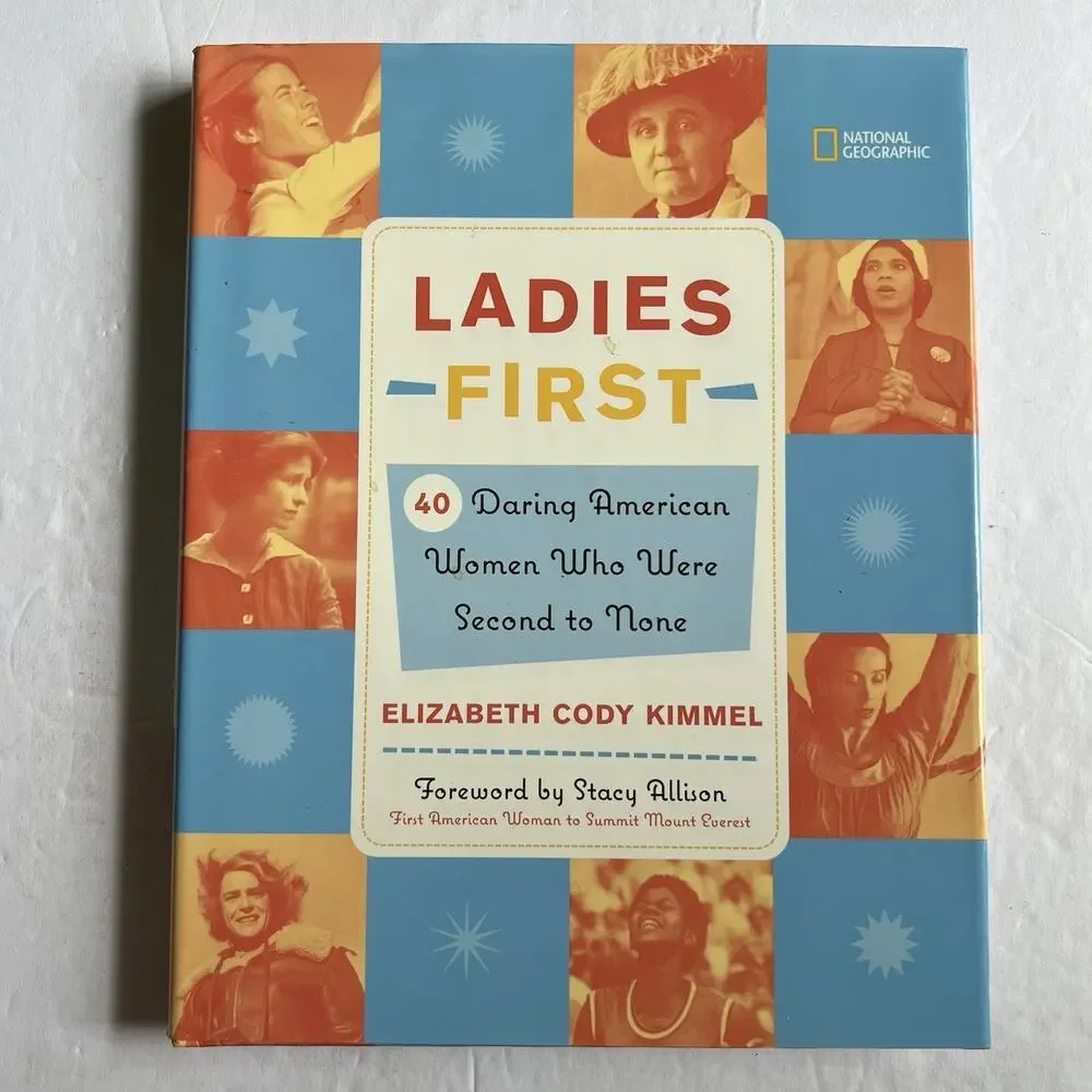 Ladies First 40 Daring American Women Who Were Second to None Hardcover Book